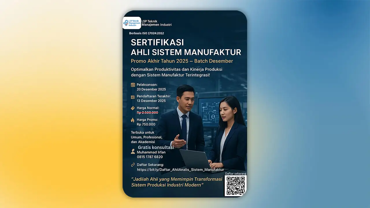 Promosi Akhir Tahun 2025 : Sertifikasi Ahli Sistem Manufaktur
