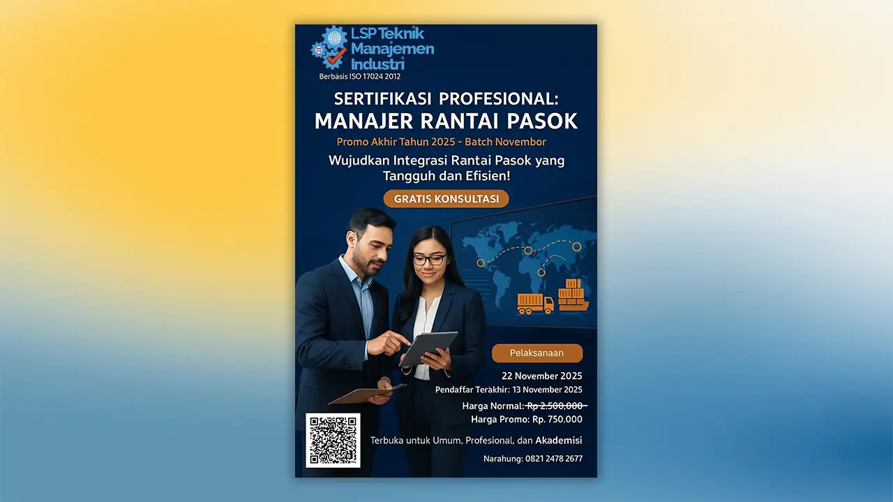 PROMO AKHIR TAHUN 2025 : SERTIFIKASI MANAJER RANTAI PASOK