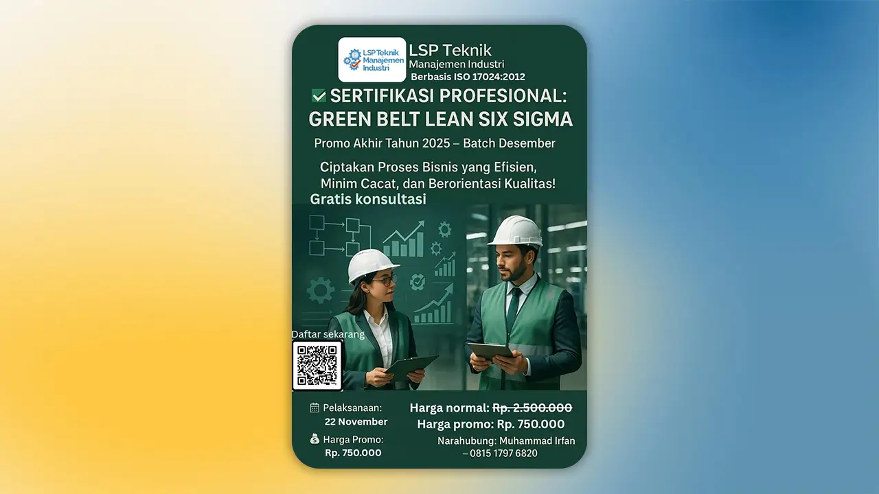 Promosi Akhir Tahun 2025 : Sertifikasi Green Belt Lean Six Sigma