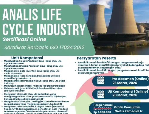 Maret 2026 : SERTIFIKASI ANALIS LIFE CYCLE INDUSTRY